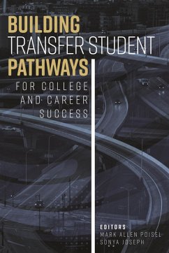 Building Transfer Student Pathways for College and Career Success (eBook, PDF)