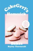 CakeGrrl's Homesick Bakes (CakeGrrl Bakes, #1) (eBook, ePUB)