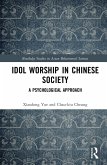 Idol Worship in Chinese Society (eBook, ePUB)