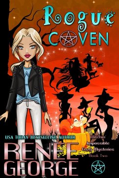 Rogue Coven (Witchin' Impossible Cozy Mysteries, #2) (eBook, ePUB) - George, Renee