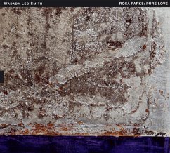 Rosa Parks: Pure Love.An Oratorio Of... - Smith,Wadada Leo