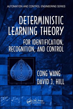 Deterministic Learning Theory for Identification, Recognition, and Control (eBook, ePUB) - Wang, Cong; Hill, David J.