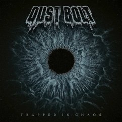 Trapped In Chaos - Dust Bolt