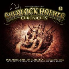 Der Artillerist im Ruhestand / Sherlock Holmes Chronicles Bd.62 (1 Audio-CD) - Walter, Klaus-Peter