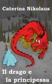 Il drago e la principessa (eBook, ePUB)