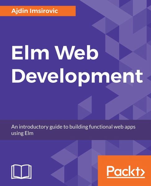 Elm Web Development (eBook, ePUB) Elm Web Development (eBook, ePUB)