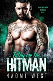 Filthy for the Hitman (A Mafia Hitman Romance, #3) (eBook, ePUB)