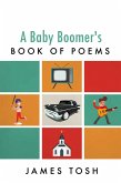 A Baby Boomer's Book of Poems (eBook, ePUB)