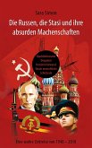 Die Russen, die Stasi und ihre absurden Machenschaften! (eBook, ePUB)