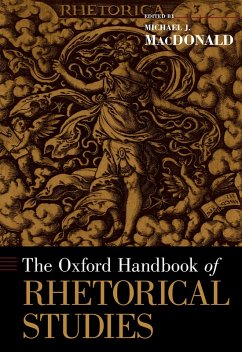 The Oxford Handbook of Rhetorical Studies (eBook, PDF)