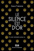 Le silence est d'or (eBook, ePUB) Le silence est d'or (eBook, ePUB)
