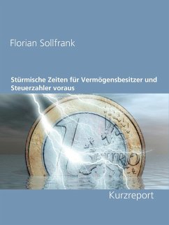 Cover Stürmische Zeiten für Vermögensbesitzer und Steuerzahler voraus (eBook, ePUB)