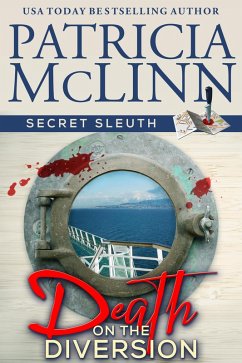 Death on the Diversion (Secret Sleuth, Book 1) (eBook, ePUB) - Mclinn, Patricia