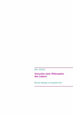 Versuche einer Philosophie des Lebens (eBook, ePUB) - Scheler, Max