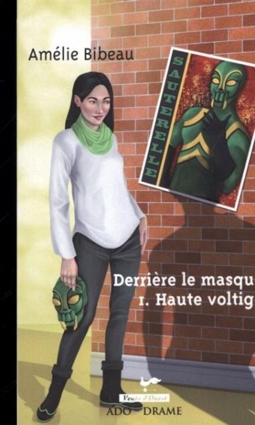 Derriere le masque 01 : Haute voltige (eBook, ePUB) Derriere le masque 01 : Haute voltige (eBook, ePUB)