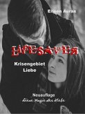 Lifesaver: Krisengebiet Liebe (eBook, ePUB)