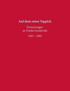 Auf dem roten Teppich - Erinnerungen an Frieda Goralewski (eBook, ePUB)