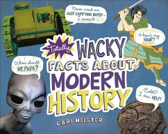 Cover Totally Wacky Facts About Modern History (eBook, PDF)