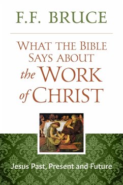 Cover What the Bible Says About the Work of Christ (eBook, ePUB)