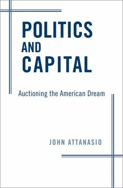 Politics and Capital (eBook, PDF) - Attanasio, John