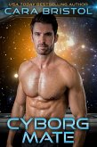 Cyborg Mate (Men of Mettle, #5) (eBook, ePUB)