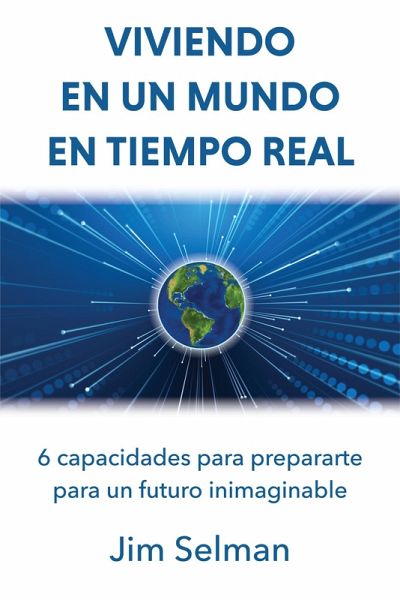 Viviendo en un mundo en tiempo real (eBook, ePUB) Viviendo en un mundo en tiempo real (eBook, ePUB)