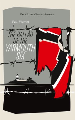 The Ballad of the Yarmouth Six (eBook, ePUB)