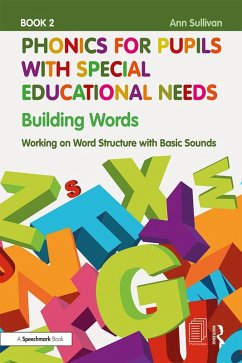 Phonics for Pupils with Special Educational Needs Book 2: Building Words (eBook, PDF) - Sullivan, Ann