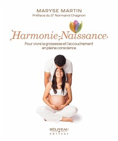 Cover Harmonie-Naissance : Pour vivre la grossesse et l'accouchement en pleine conscience (eBook, ePUB)