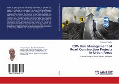 ROW Risk Management of Road Construction Projects in Urban Areas
