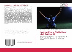Iniciación y Didáctica del Fútbol II - Herrera Perea, Roberto;Gibbs Celis, Cynthia V.