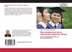 Dos tendencias de la educación superior China: - Domínguez Menéndez, Jorge Juan