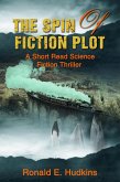 The Spin of Fiction Plot (Science Fiction Adventure) (eBook, ePUB)