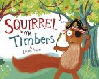 Squirrel Me Timbers (eBook, PDF)