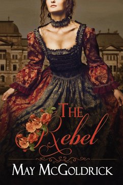 The Rebel (eBook, ePUB) - Mcgoldrick, May