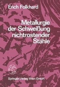 Metallurgie der Schweissung nichtrostender Stähle (eBook, PDF) - Folkhard, E.