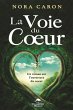 La Voie du Coeur : Un roman sur... - Bild 1