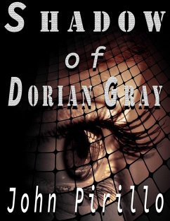 Sherlock Holmes Shadow of Dorian Gray (eBook, ePUB) - Pirillo, John