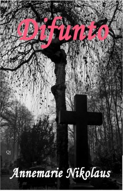 Difunto (eBook, ePUB) - Annemarie Nikolaus Difunto (eBook, ePUB) - Annemarie Nikolaus