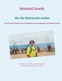 Wo die Sehnsucht wohnt (eBook, ePUB) Wo die Sehnsucht wohnt (eBook, ePUB)