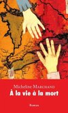 la vie a la mort (eBook, PDF) la vie a la mort (eBook, PDF)