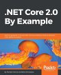 .NET Core 2.0 By Example (eBook, ePUB) - Bild 1