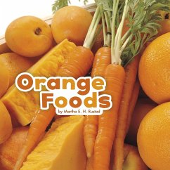 Orange Foods (eBook, PDF) - Rustad, Martha E. H.