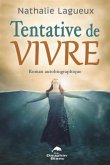 Tentative de vivre : Roman autobiographique (eBook, PDF) Tentative de vivre : Roman autobiographique (eBook, PDF)
