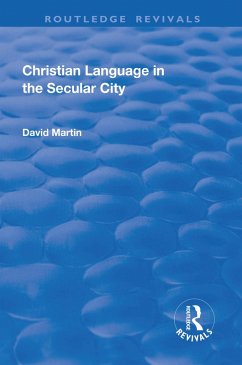 Christian Language in the Secular City (eBook, PDF) - Martin, David