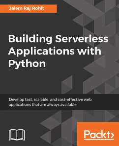 Building Serverless Applications with Python (eBook, ePUB) - Rohit, Jalem Raj