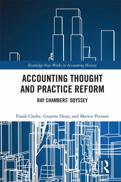 Accounting Thought and Practice Reform (eBook, ePUB) - Clarke, Frank; Dean, Graeme William; Persson, Martin