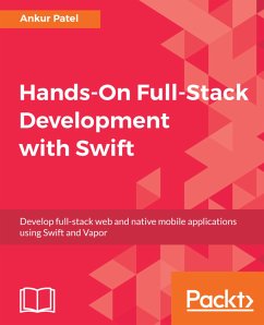 Hands-On Full-Stack Development with Swift (eBook, ePUB) - Patel, Ankur