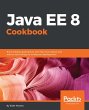 Java EE 8 Cookbook (eBook, ePUB) - Bild 1