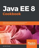 Java EE 8 Cookbook (eBook, ePUB)